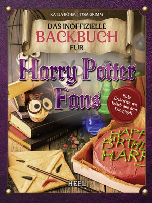 cover image of Das inoffizielle Backbuch für Harry Potter Fans